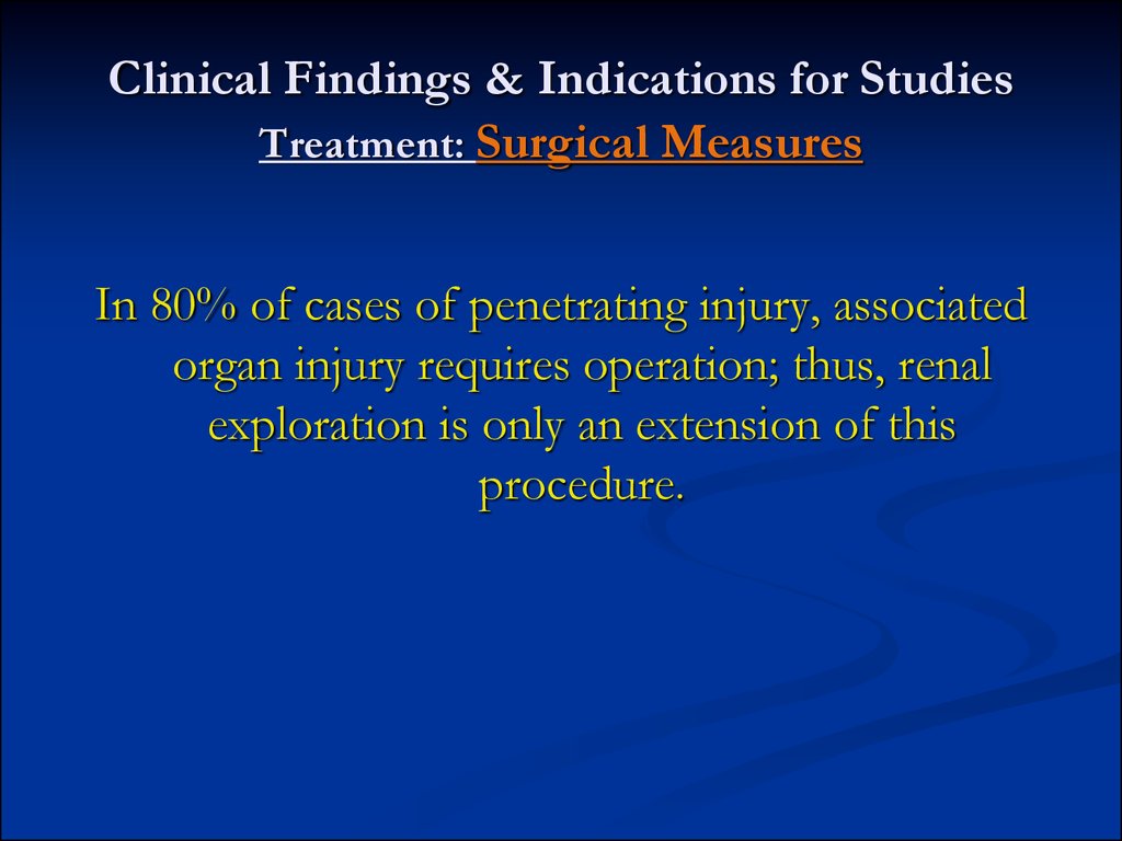Clinical Findings & Indications for Studies Treatment: Surgical Measures