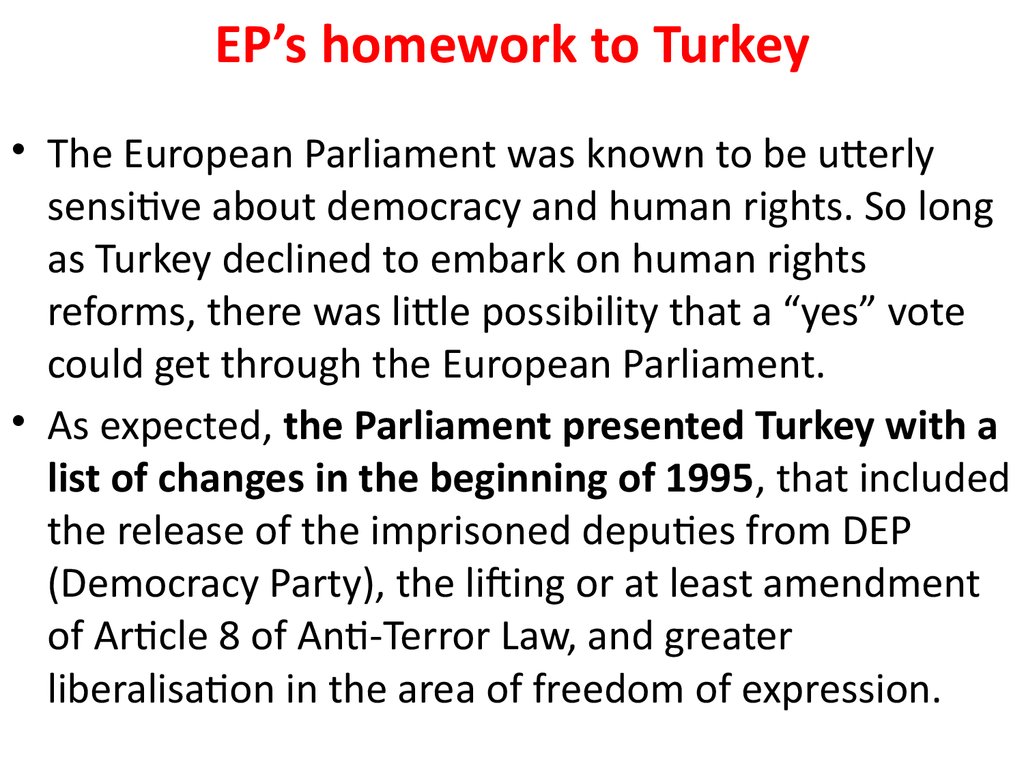 EP’s homework to Turkey