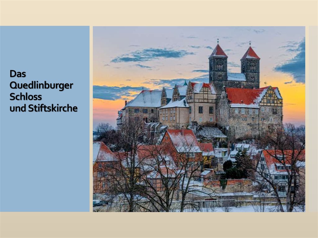 Das Quedlinburger Schloss und Stiftskirche