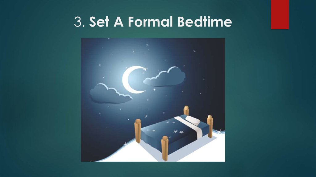 3. Set A Formal Bedtime