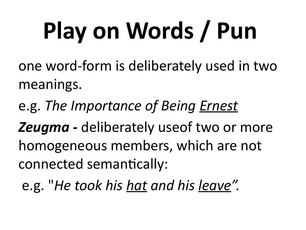 Word play 2 1. Play on Words. Play on Words examples. Zeugma stylistic device. Pun Play on Words.