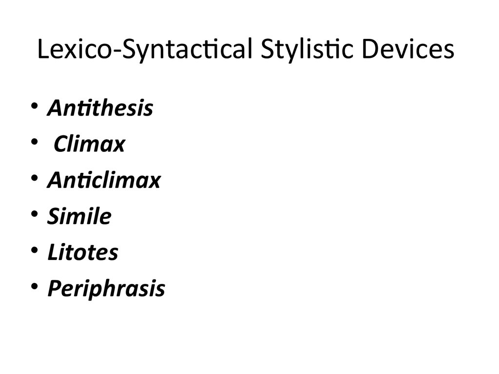 Lexico-Syntactical Stylistic Devices
