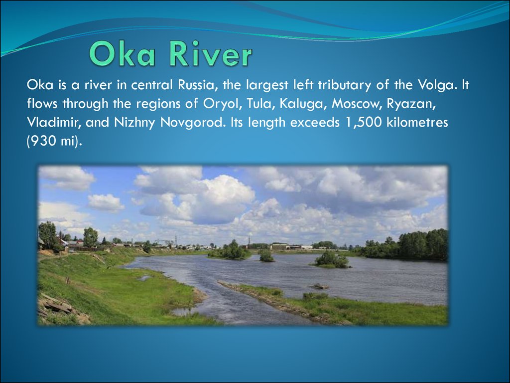 Песни рек английские. Река Ока рассказ. Сообщение о реке Ока. Рассказ о реке Оке. Река Волга презентация.