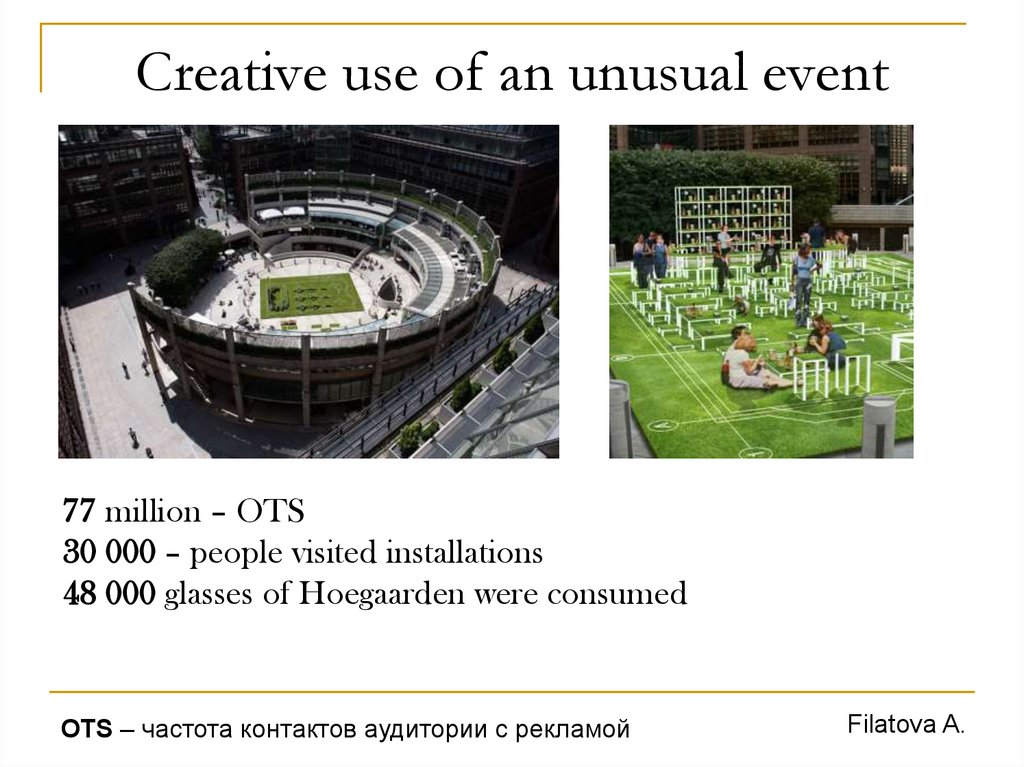 Creative use of an unusual event