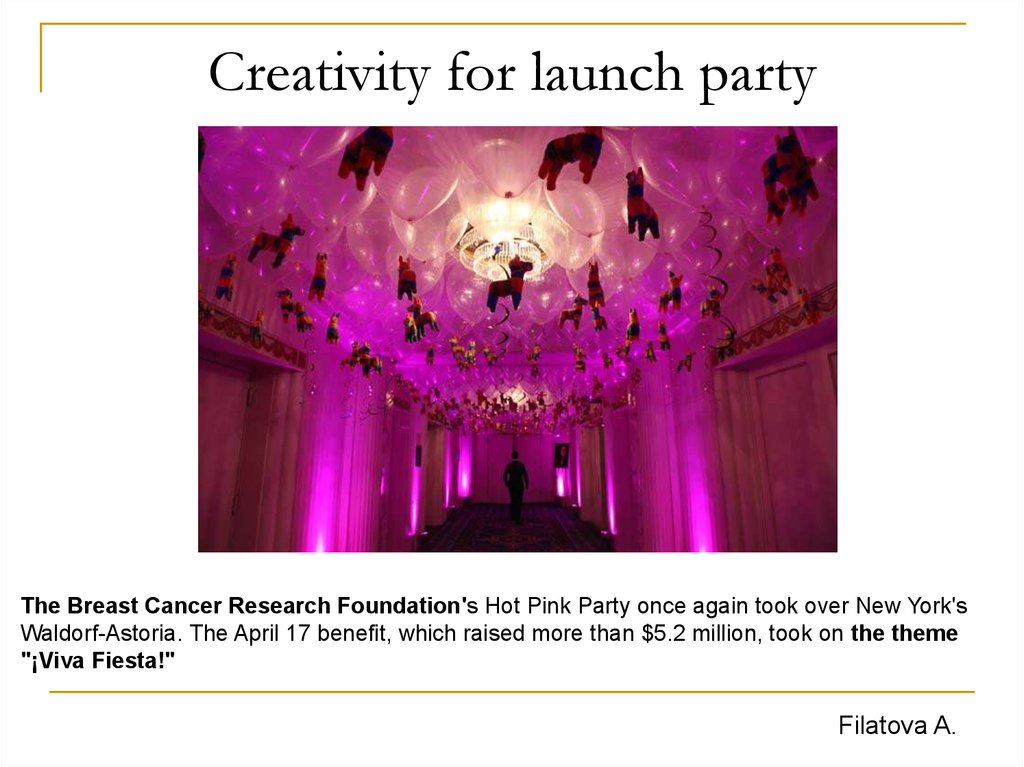 Creativity for launch party