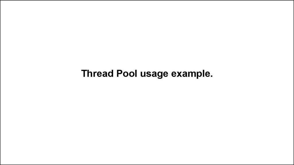 Thread Pool usage example.
