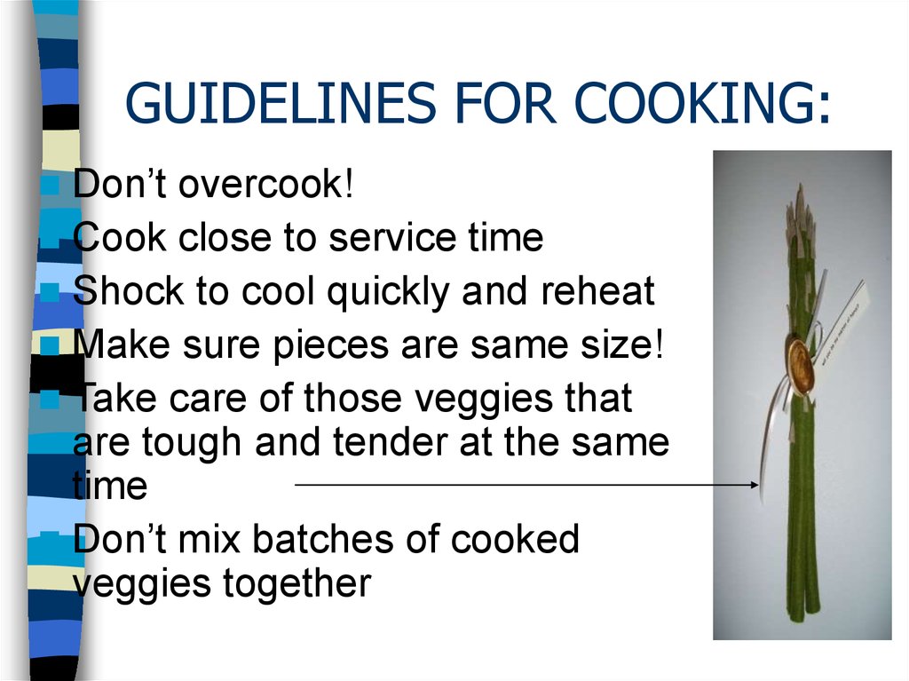 GUIDELINES FOR COOKING: