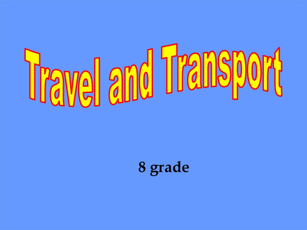 Travel and transport презентация