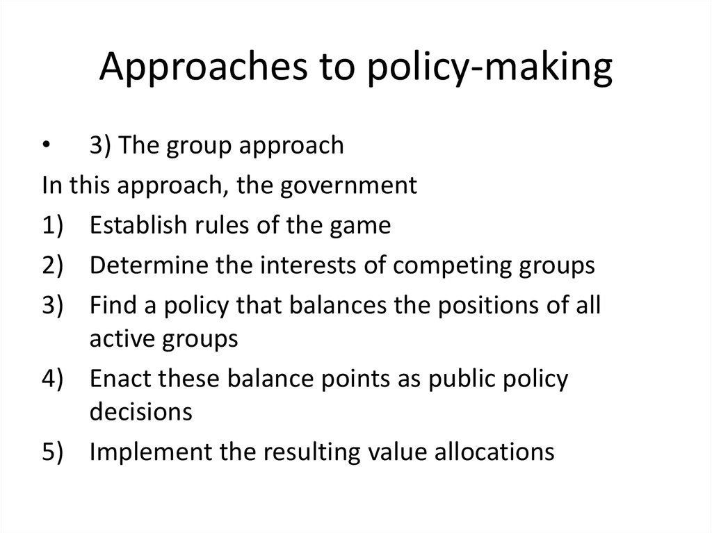 Approaches to policy-making
