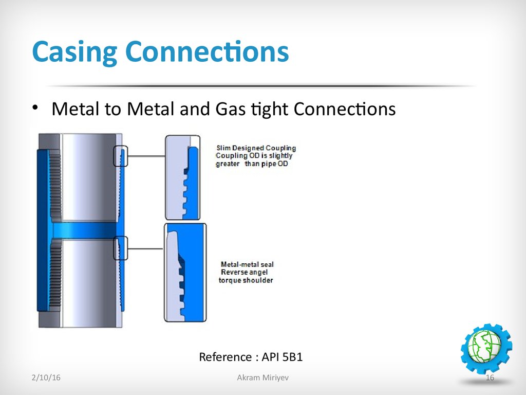 Casing. Casing Design. Metal to Metal connection. Test Case API. Connect Case Center.