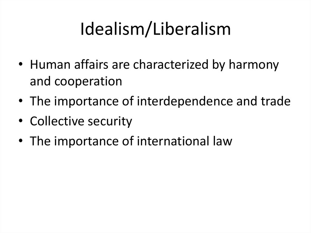 Idealism/Liberalism