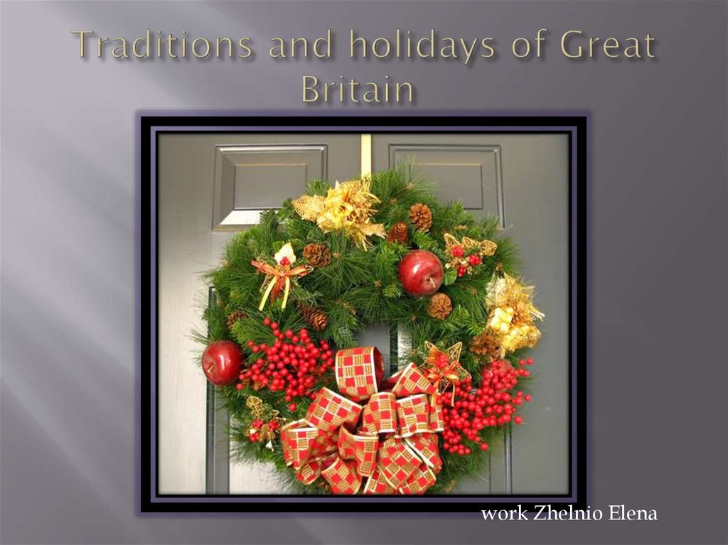 Traditions and holidays of Great Britain 