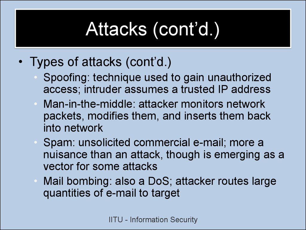 Attacks (cont’d.)‏