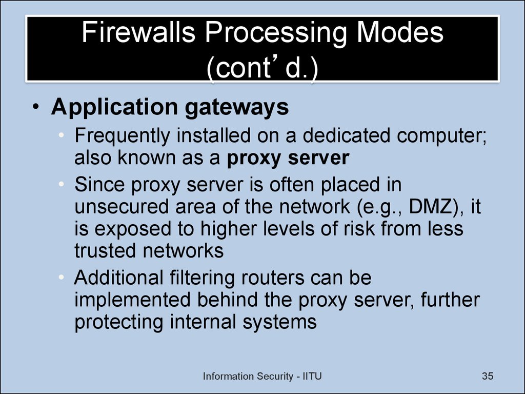 Firewalls Processing Modes (cont’d.)