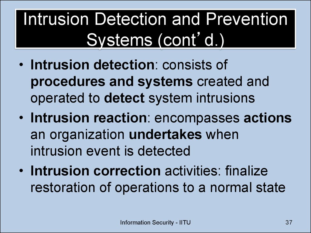Intrusion Detection and Prevention Systems (cont’d.)