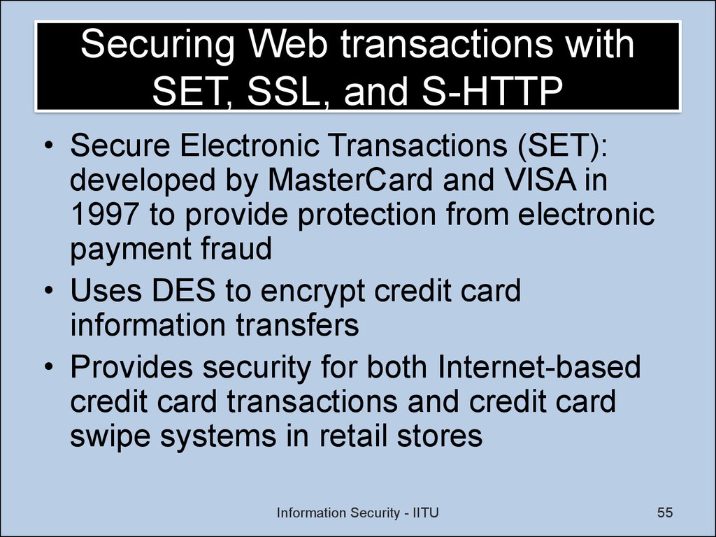 Securing Web transactions with SET, SSL, and S-HTTP