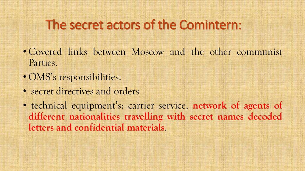 The secret actors of the Comintern: