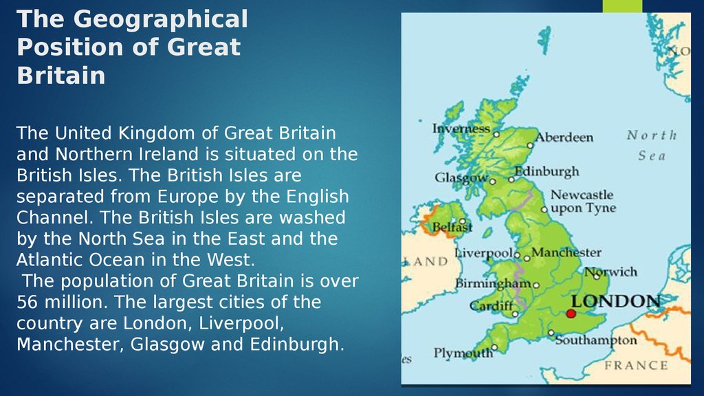 Great britain is separated. Geographical position of great Britain карта. Geography the United Kingdom of great Britain and Northern Ireland. Kingdom of great Britain. The uk презентация.