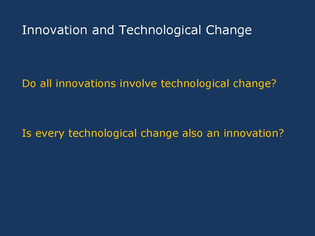 Innovation and Technological Change