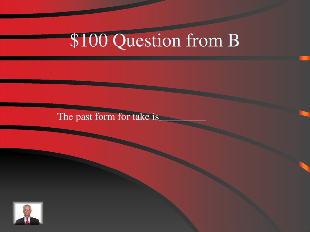 $100 Question from B