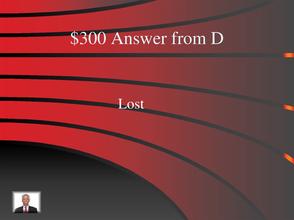 $300 Answer from D