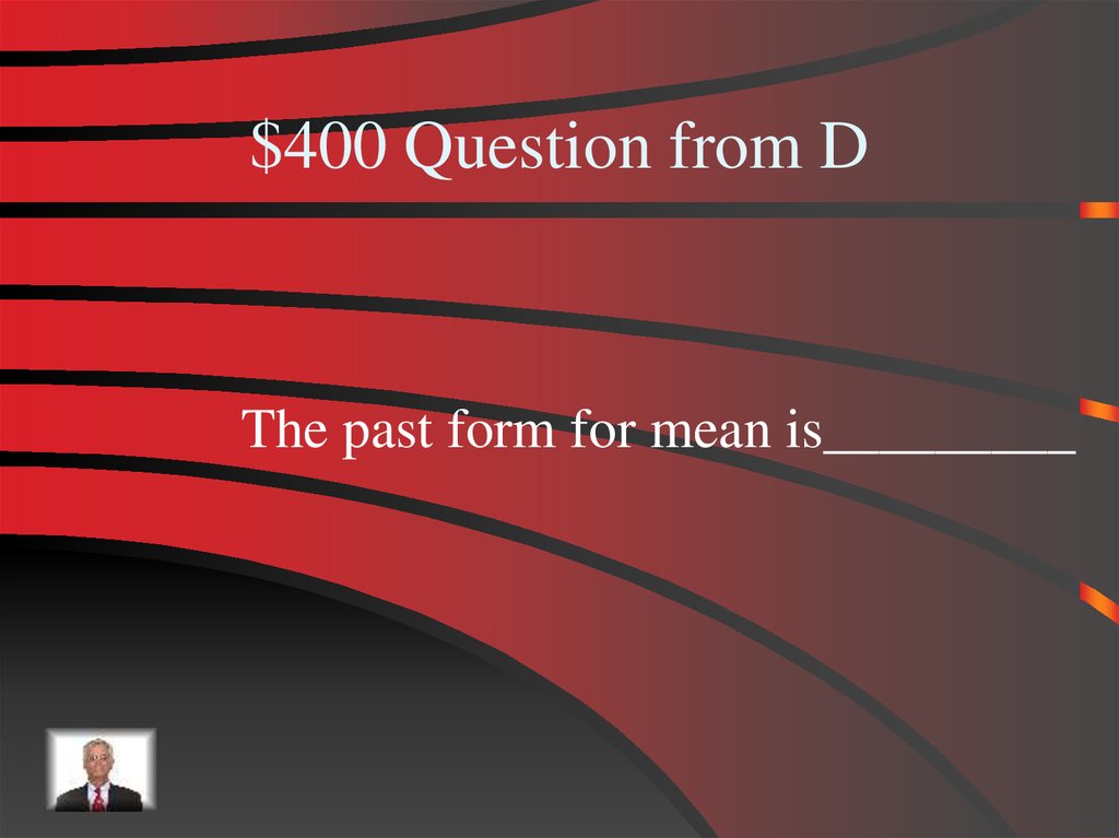 $400 Question from D