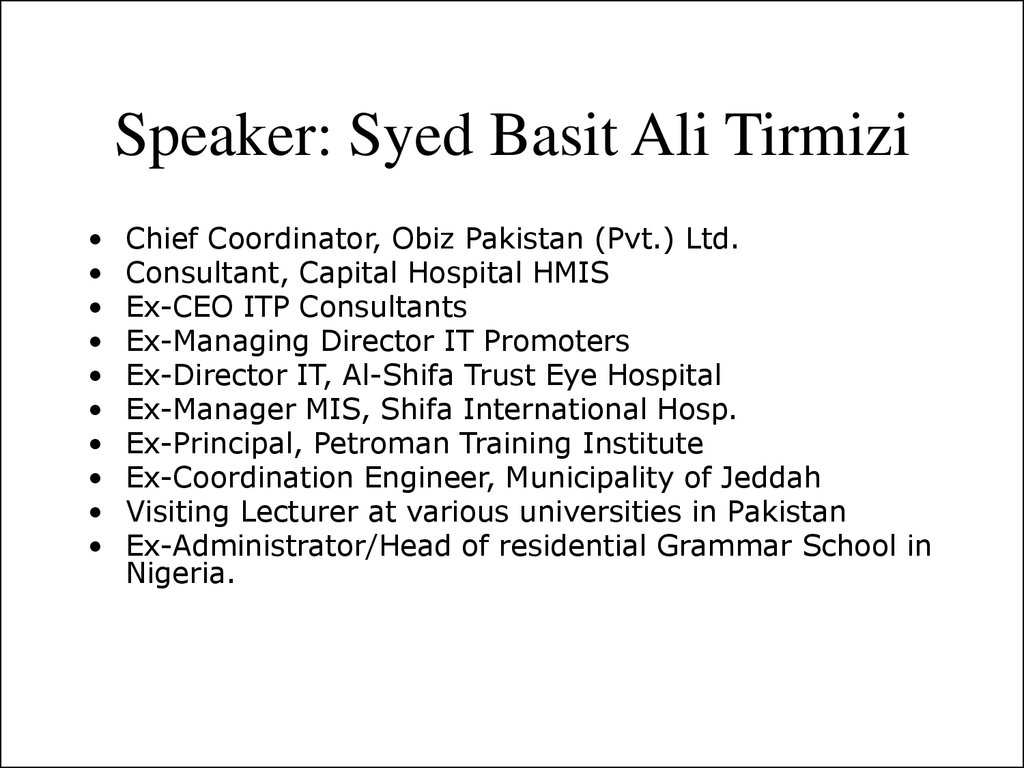 Speaker: Syed Basit Ali Tirmizi