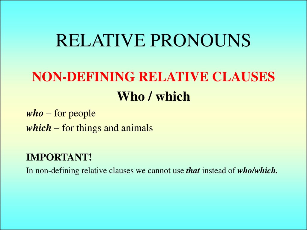 Relative pronouns adverbs who. Relative pronouns and Clauses. Relative pronouns презентация. Relative pronouns правило. Relative местоимения.