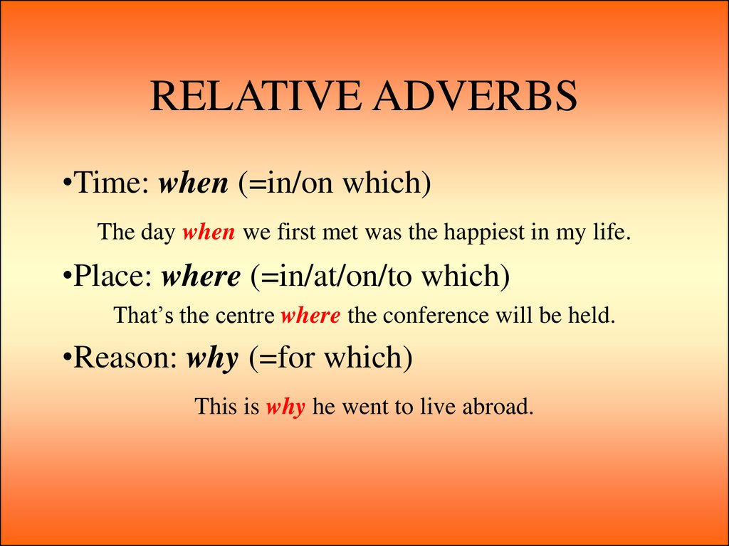 What Are Some Relative Adverbs
