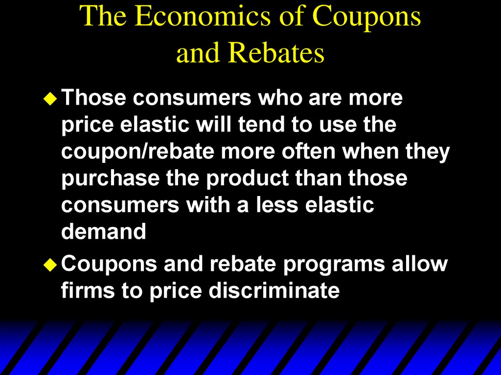 The Economics of Coupons and Rebates