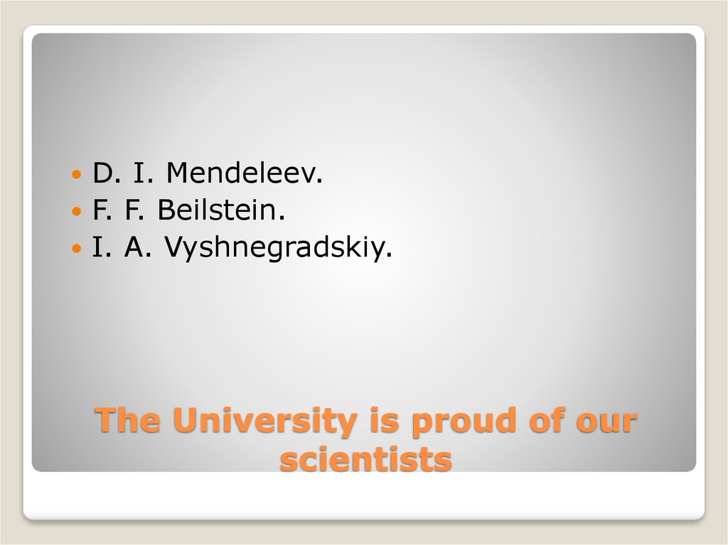 The University is proud of our scientists