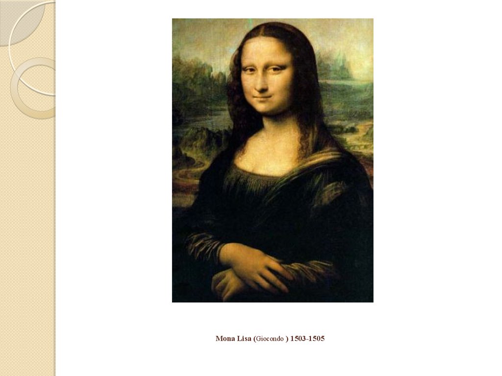 Mona Lisa (Giocondo ) 1503-1505