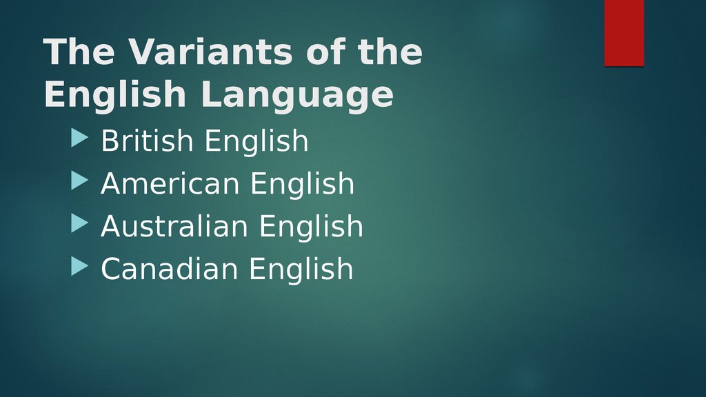 The Variants of the English Language
