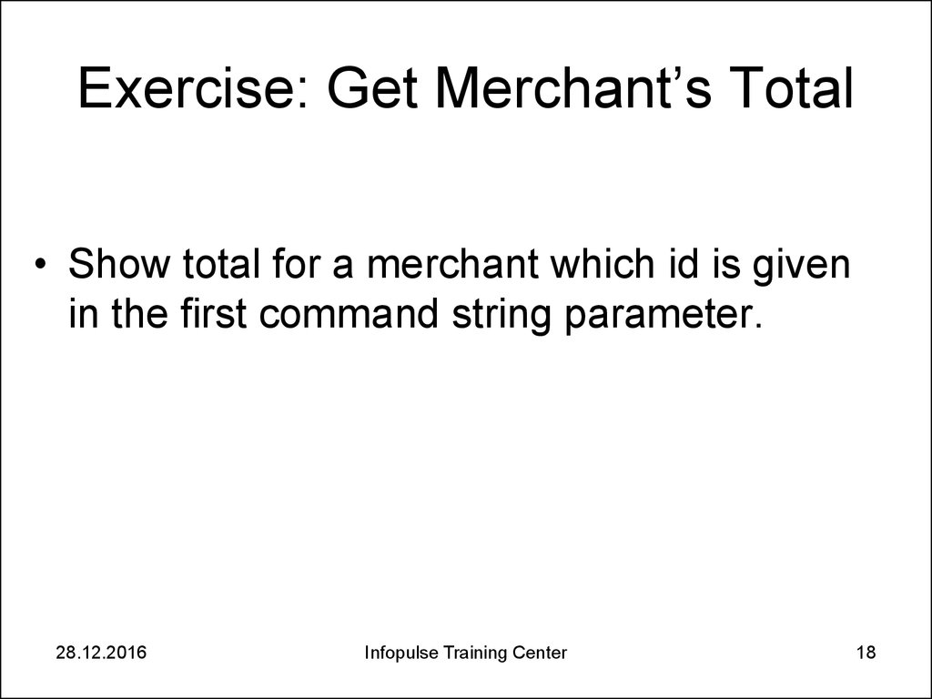 Exercise: Get Merchant’s Total