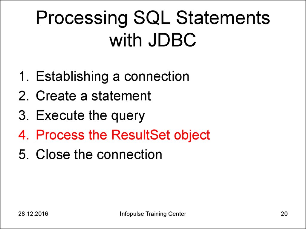 Processing SQL Statements with JDBC