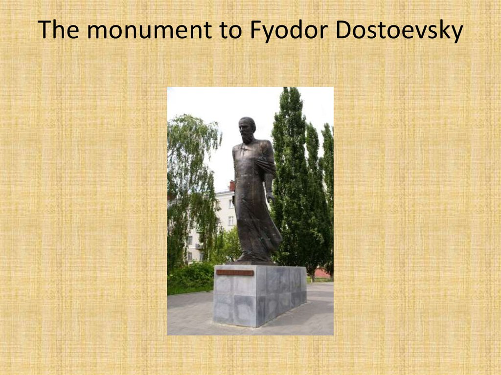 The monument to Fyodor Dostoevsky