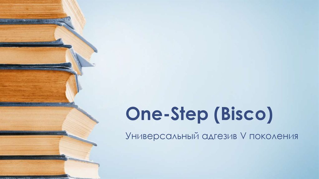 One-Step (Bisco)