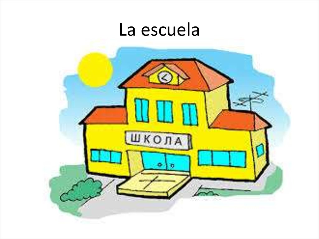 La escuela