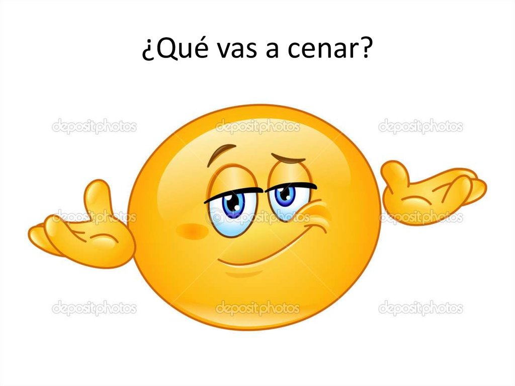 ¿Qué vas a cenar?