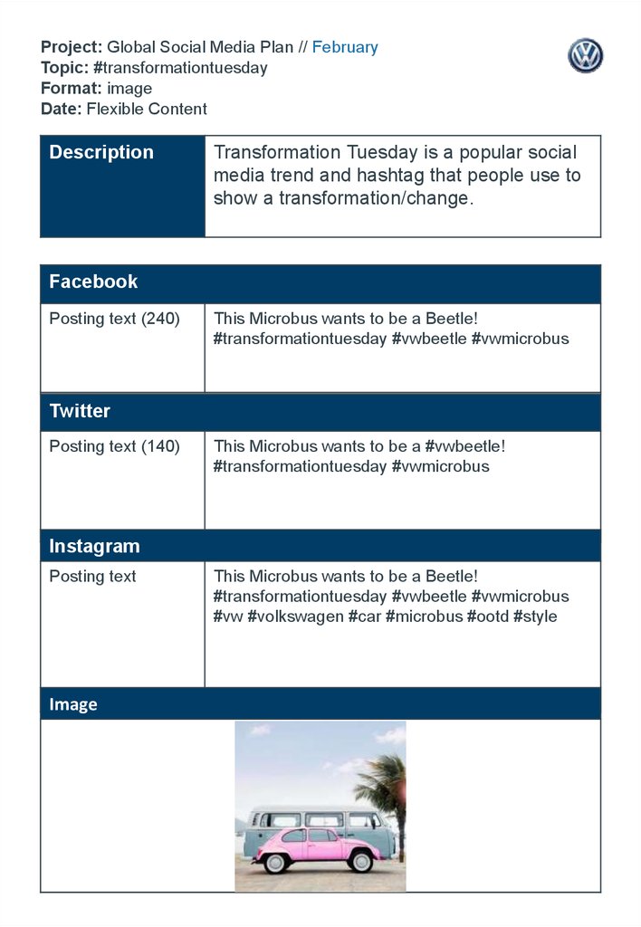 Project: Global Social Media Plan // February Topic: #transformationtuesday Format: image Date: Flexible Content