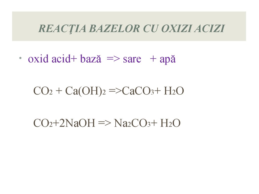 Acizi, baze, oxizi, săruri. Caracteristica generală, proprietă ți