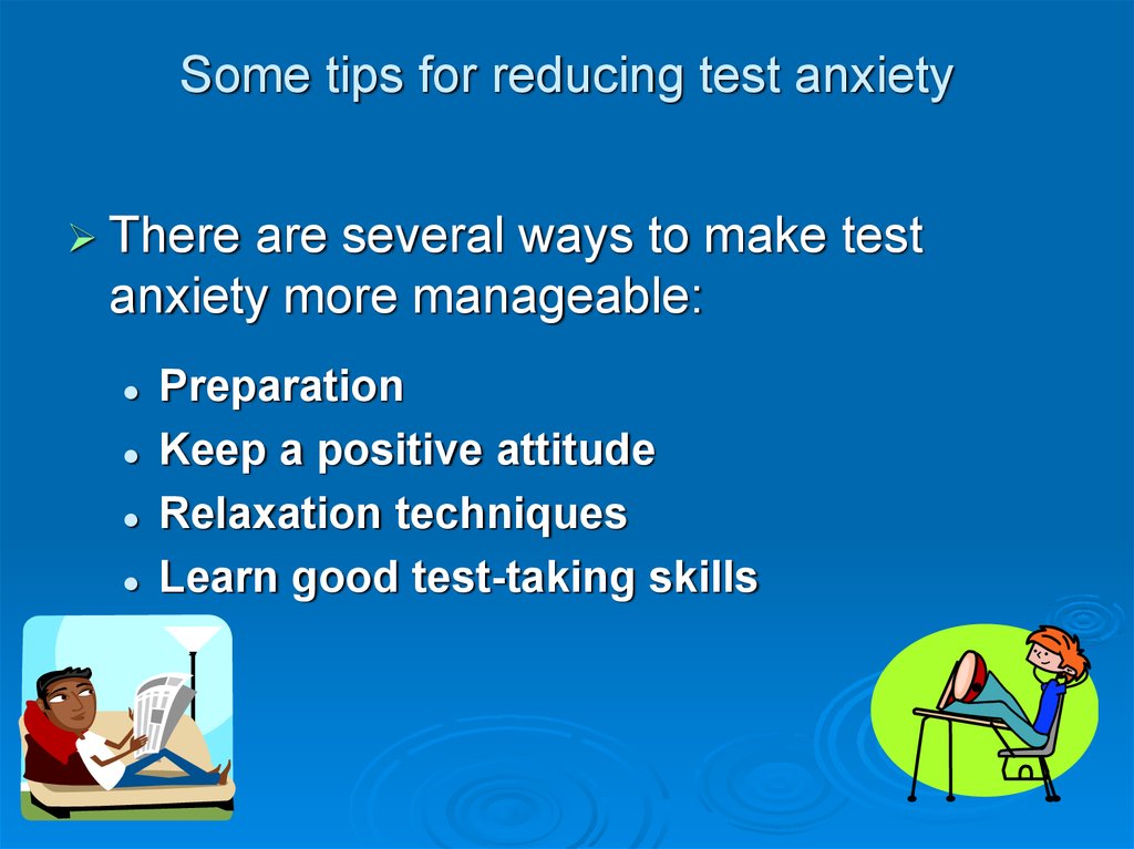 Some tips for reducing test anxiety
