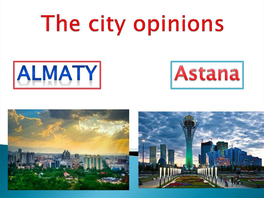 The city opinions