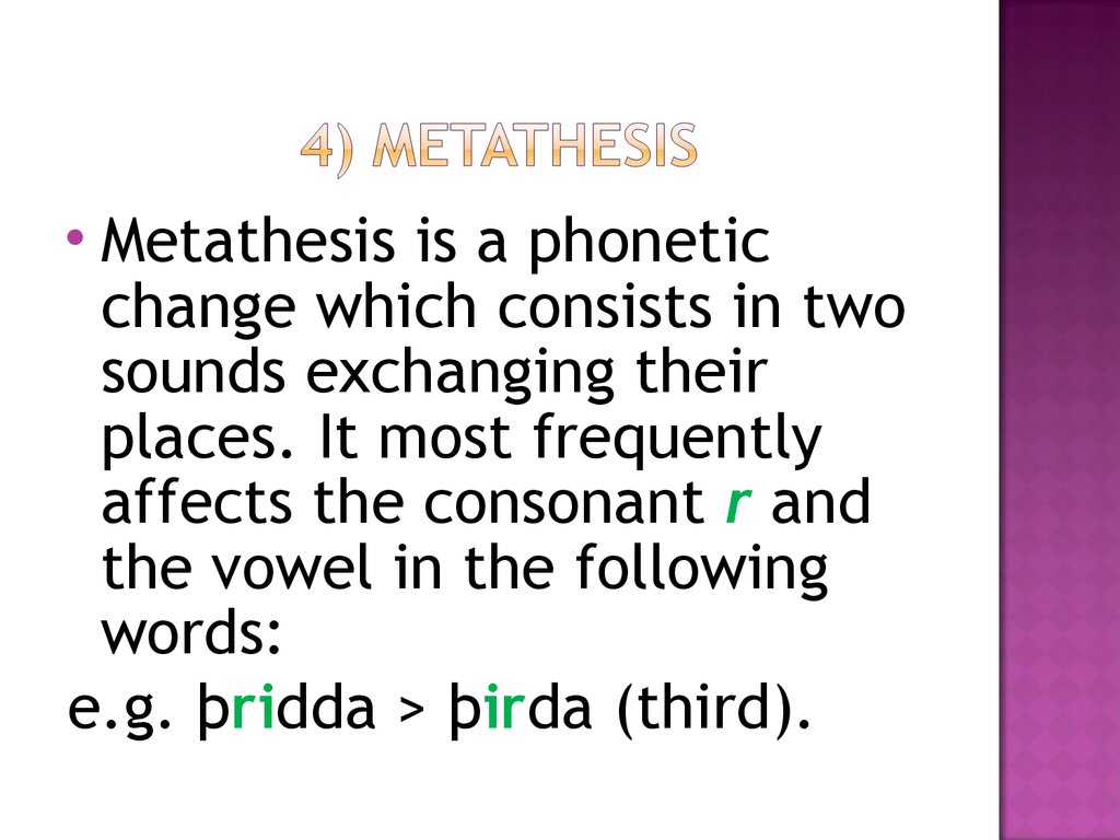4) Metathesis