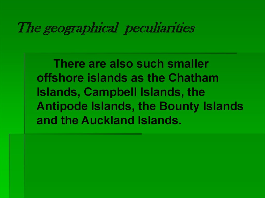 The geographical peculiarities