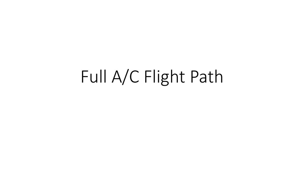 Full A/C Flight Path