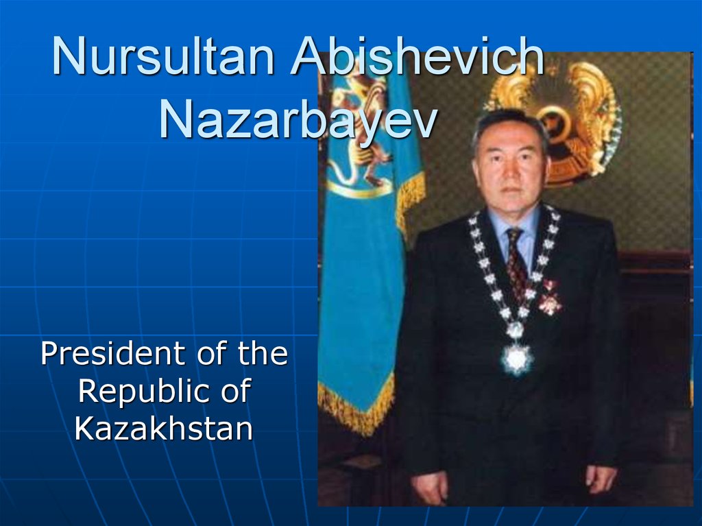 Nursultan Abishevich Nazarbayev