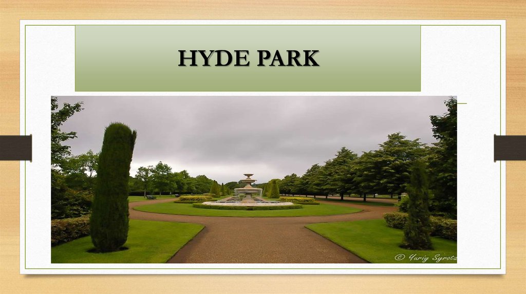 Презентация парк. Презентация на тему Hyde Park. Слайд парк. Парк для презентации. Гайд парк.