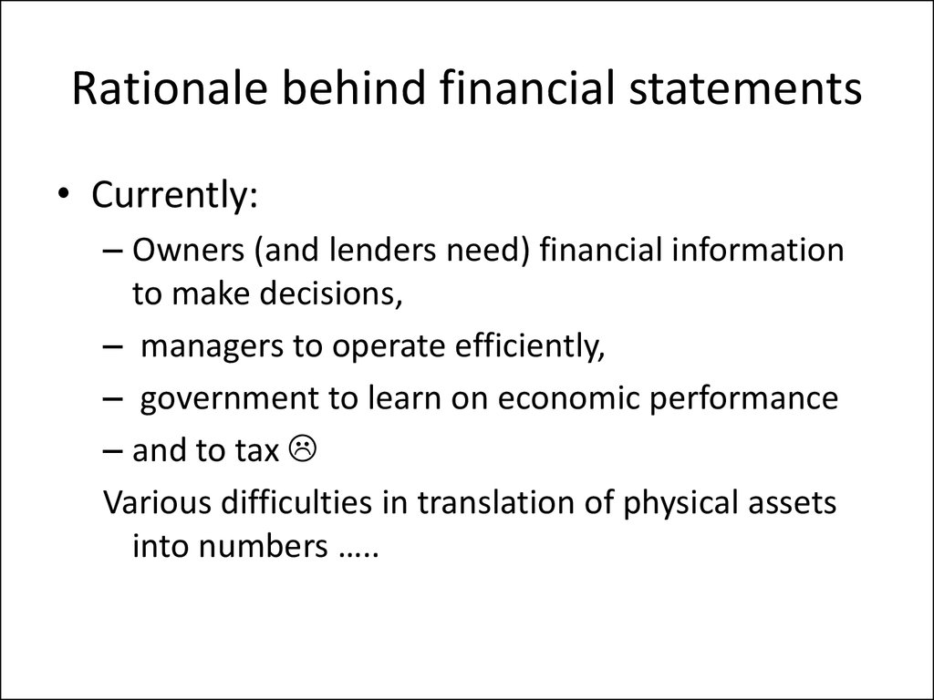 Rationale behind financial statements
