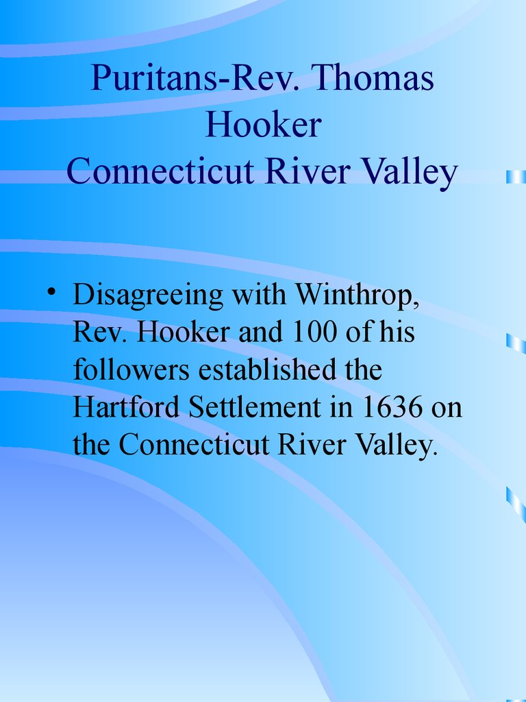 Puritans-Rev. Thomas Hooker Connecticut River Valley